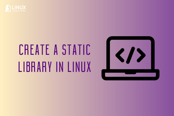 Create a Static Library in Linux