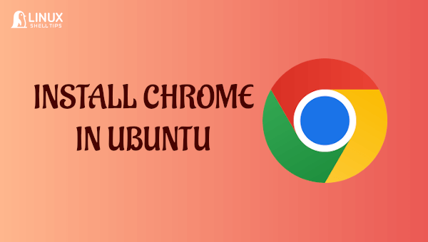 Install Google Chrome in Ubuntu